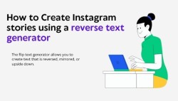 How to create interesting Instagram stories using a reverse text generator?