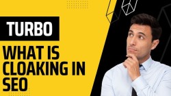 What is cloaking in SEO, and why do you need to avoid it?