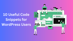 10 Useful Code Snippets for WordPress Users