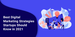 Best Digital Marketing Strategies Startups Should Know in 2023