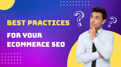 Best Practices for your Ecommerce SEO