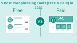 5 Best Paraphrasing Tools (Free & Paid) in 2023