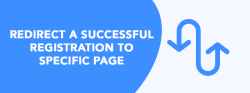 How to Redirect a User to a Specific Page After Registration?
