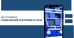 5 Best Ecommerce Store Builder Platforms in 2024