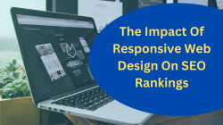 The Impact Of Responsive Web Design On SEO Rankings