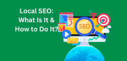 Local SEO: What Is It & How to Do It?